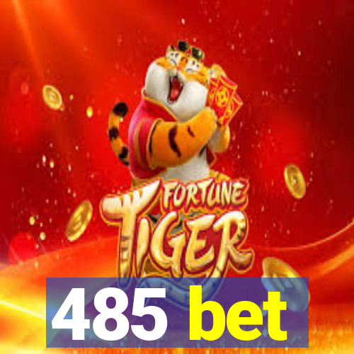 485 bet